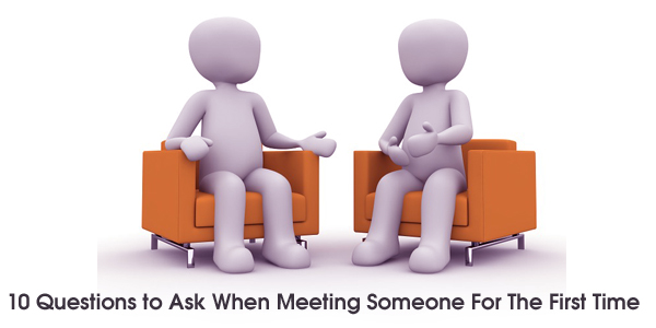 10-questions-to-ask-when-meeting-someone-for-the-first-time