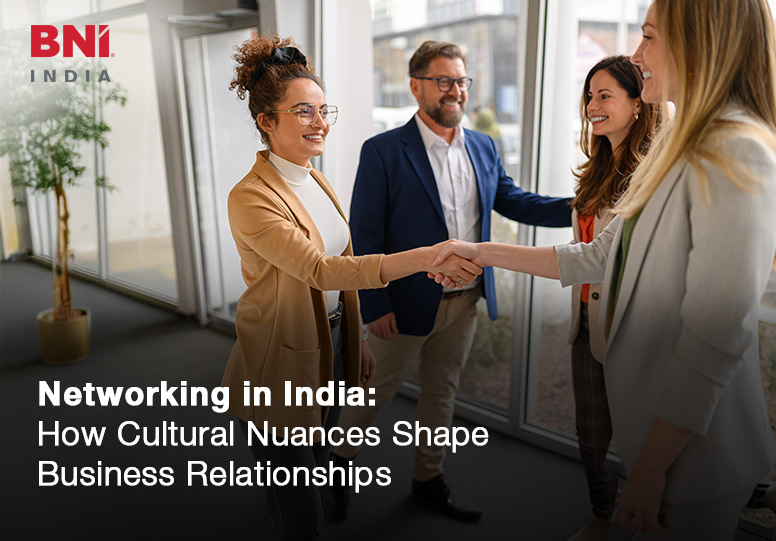 Networking-in-India–How-Cultural-Nuances-Shape-Business-Relationships